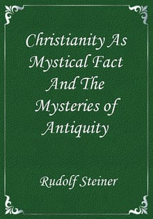 Christianity As Mystical Fact And The Mysteries of Antiquity