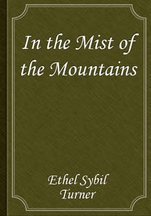 In the Mist of the Mountains