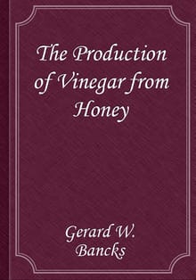 The Production of Vinegar from Honey