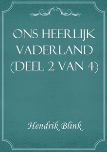 Ons Heerlijk Vaderland (deel 2 van 4)