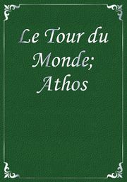 Le Tour du Monde; Athos