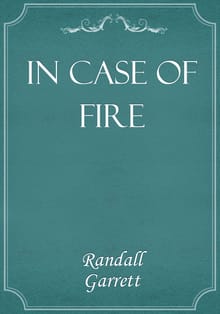 In Case of Fire