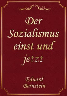 Der Sozialismus einst und jetzt