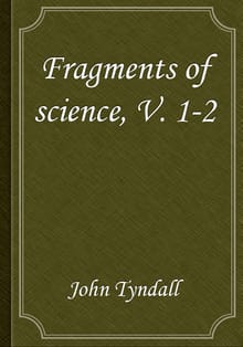 Fragments of science, V. 1-2