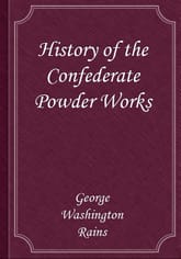 History of the Confederate Powder Works 표지 이미지