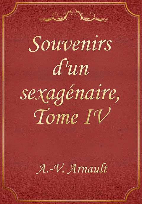 Souvenirs d'un sexagénaire, Tome IV 표지 이미지