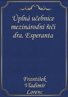 Úplná učebnice mezinárodní řeči dra. Esperanta
