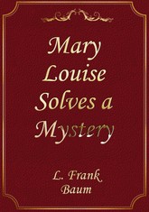 Mary Louise Solves a Mystery 표지 이미지