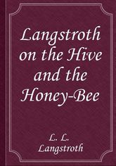 Langstroth on the Hive and the Honey-Bee 표지 이미지