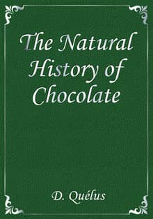 The Natural History of Chocolate