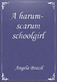 A harum-scarum schoolgirl
