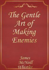 The Gentle Art of Making Enemies 표지 이미지