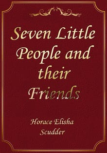 Seven Little People and their Friends