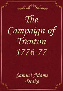 The Campaign of Trenton 1776-77
