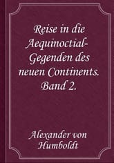 Reise in die Aequinoctial-Gegenden des neuen Continents. Band 2. 표지 이미지