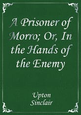 A Prisoner of Morro; Or, In the Hands of the Enemy 표지 이미지