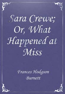 Sara Crewe; Or, What Happened at Miss Minchin's
