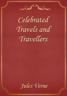 Celebrated Travels and Travellers