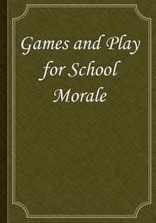 Games and Play for School Morale