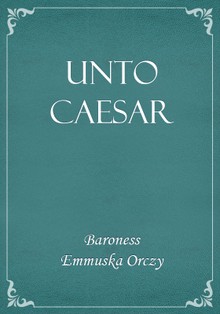 Unto Caesar