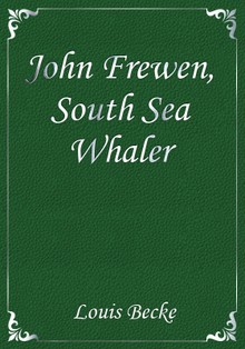 John Frewen, South Sea Whaler