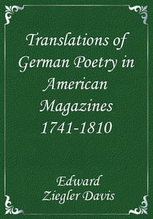 Translations of German Poetry in American Magazines 1741-1810