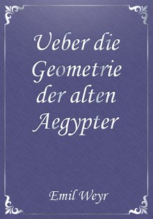 Ueber die Geometrie der alten Aegypter