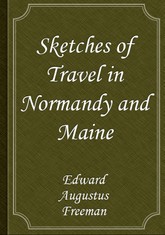 Sketches of Travel in Normandy and Maine 표지 이미지
