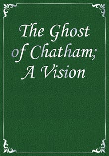 The Ghost of Chatham; A Vision