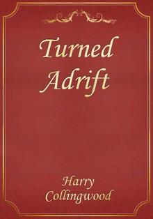 Turned Adrift