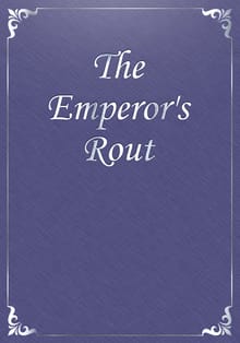 The Emperor's Rout