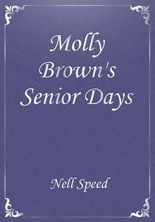 Molly Brown's Senior Days