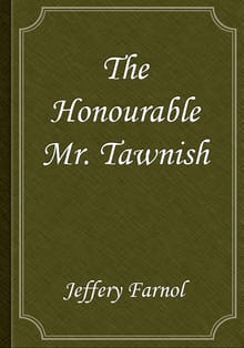 The Honourable Mr. Tawnish