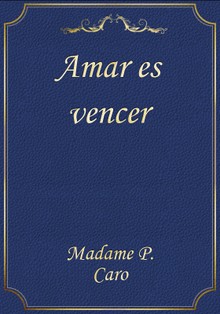 Amar es vencer