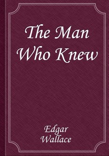 The Man Who Knew