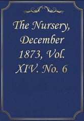 The Nursery, December 1873, Vol. XIV. No. 6 표지 이미지