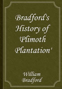 Bradford's History of 'Plimoth Plantation'
