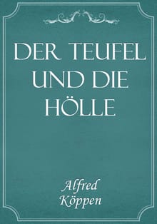 Der Teufel und die Hölle