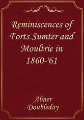 Reminiscences of Forts Sumter and Moultrie in 1860-'61 표지 이미지