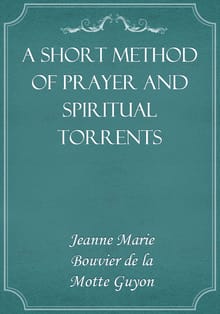 A Short Method Of Prayer And Spiritual Torrents