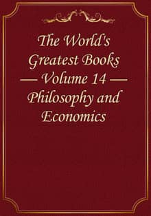 The World's Greatest Books — Volume 14 — Philosophy and Economics