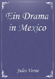 Ein Drama in Mexico