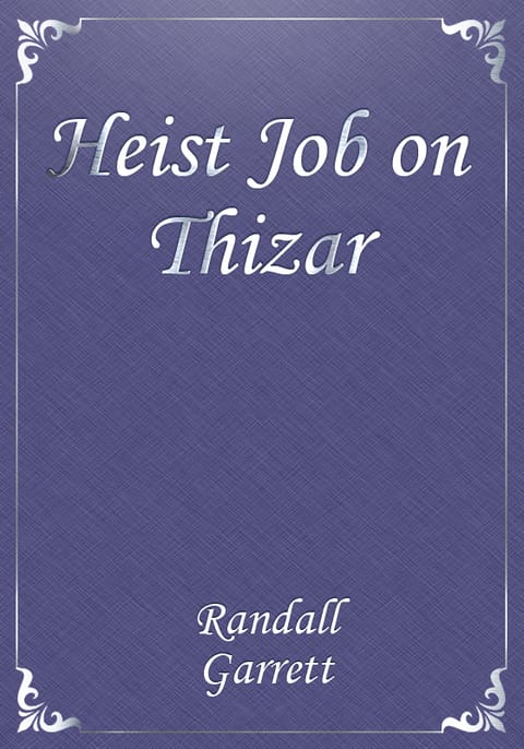 Heist Job on Thizar 표지 이미지