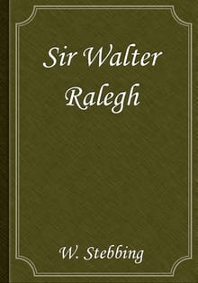 Sir Walter Ralegh