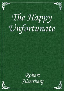 The Happy Unfortunate
