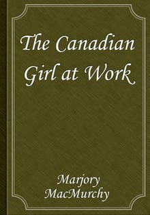 The Canadian Girl at Work