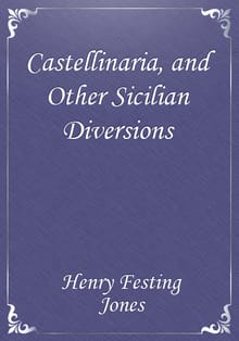 Castellinaria, and Other Sicilian Diversions
