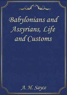 Babylonians and Assyrians, Life and Customs