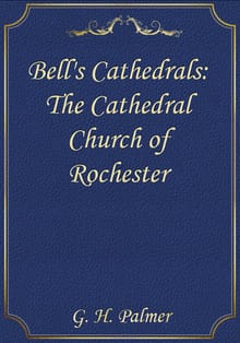 Bell's Cathedrals: The Cathedral Church of Rochester