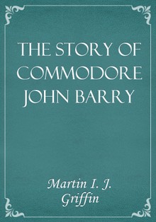 The Story of Commodore John Barry